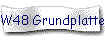 W48 Grundplatte